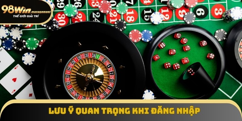 Những lưu ý quan trọng khi đăng nhập tài khoản cần nhớ Những lưu ý quan trọng khi đăng nhập tài khoản cần nhớ
