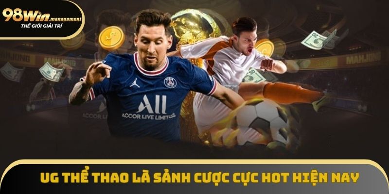 UG thể thao là sảnh cược cực hot UG thể thao là sảnh cược cực hot
