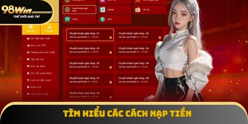 Tìm hiểu các cách nạp tiền 98Win được hỗ trợ Tìm hiểu các cách nạp tiền 98Win được hỗ trợ