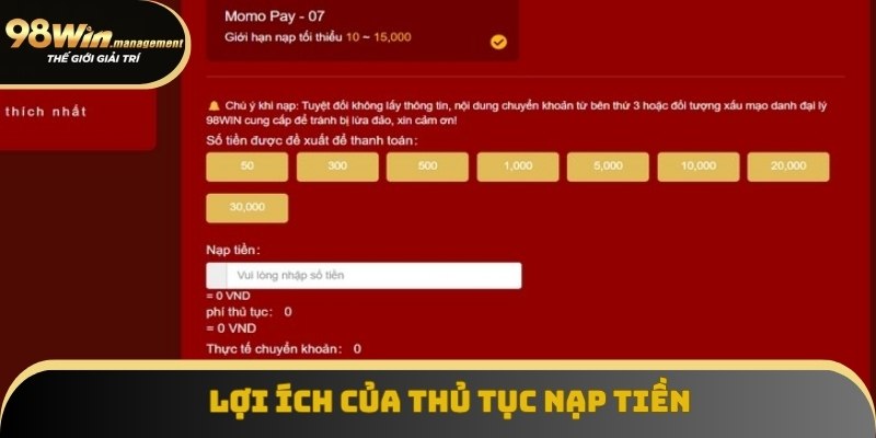 Lợi ích của thủ tục nạp tiền 98Win Lợi ích của thủ tục nạp tiền 98Win