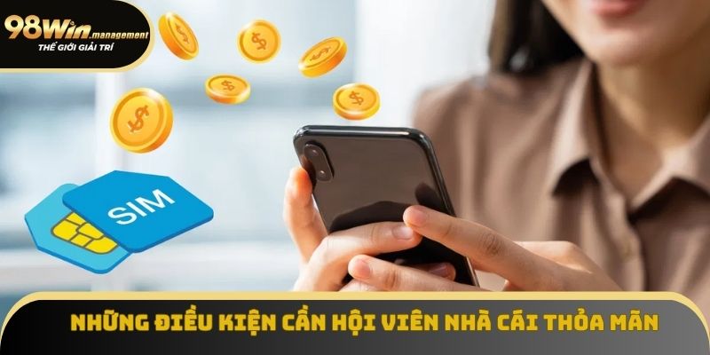 Những điều kiện cần hội viên nhà cái thỏa mãn Những điều kiện cần hội viên nhà cái thỏa mãn