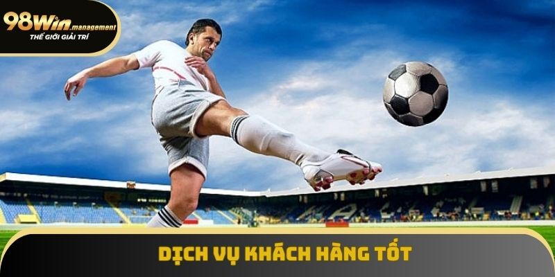 Dịch vụ khách hàng tốt Dịch vụ khách hàng tốt