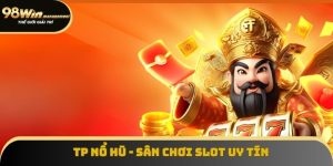 TP Nổ Hũ - Sân Chơi Slot Uy Tín, Trúng Cực Cao Năm 2025