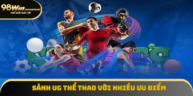 Thể thao UG mang đến trải nghiệm cực chất Thể thao UG mang đến trải nghiệm cực chất